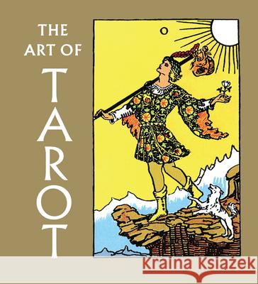 The Art of Tarot Christina Olsen 9780789213068 Abbeville Press