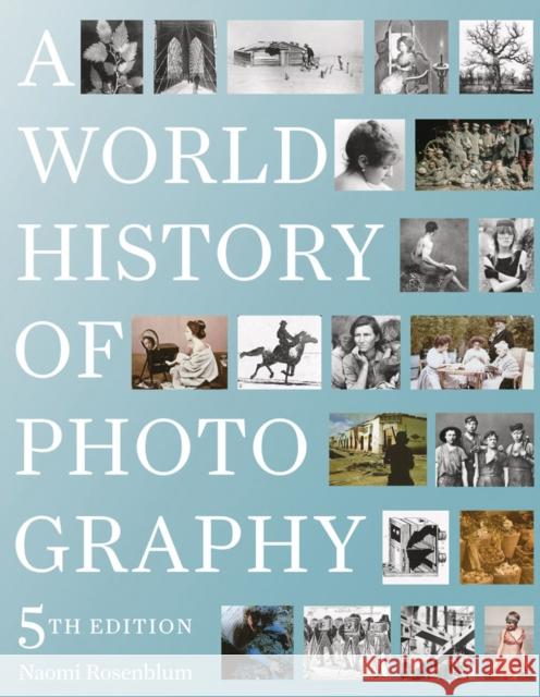 A World History of Photography: 5th Edition  9780789213433 Abbeville Press