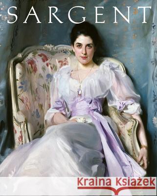 John Singer Sargent: Masterpiece Edition Carter Ratcliff 9780789214409