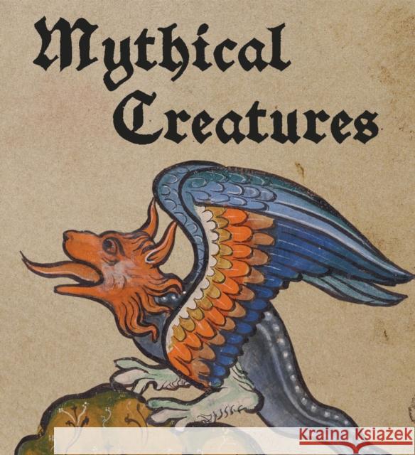 Mythical Creatures Lauren Bucca 9780789214584 Abbeville Press Inc.,U.S.