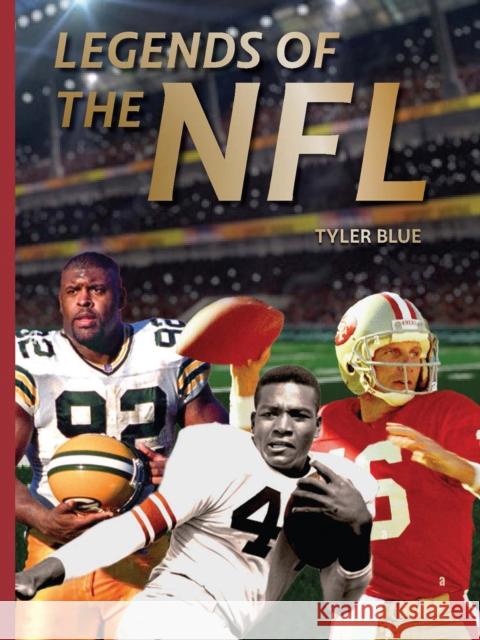 Legends of the NFL Tyler Blue 9780789214836 Abbeville Press