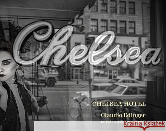 Chelsea Hotel Claudio Edinger 9780789214904 Abbeville Press