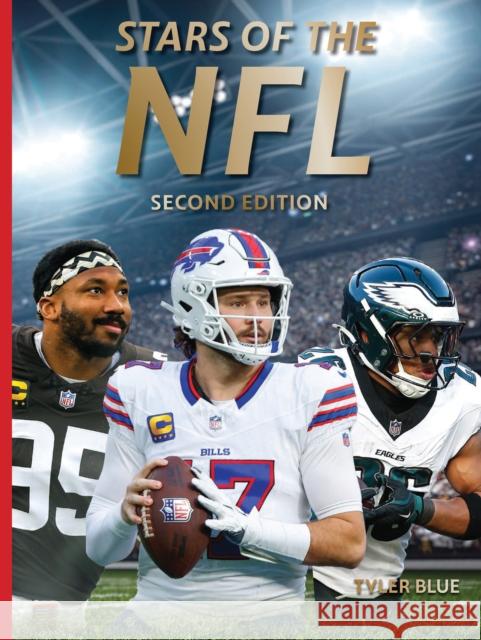 Stars of the NFL: Second Edition Tyler Blue 9780789215321 Abbeville Kids