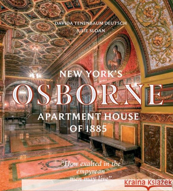 New York?s Osborne Apartment House of 1885 Davida Tenenbaum Deutsch 9780789215376 Abbeville Press