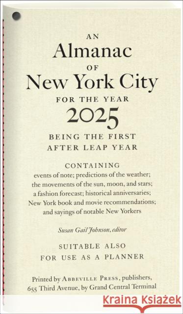 An Almanac of New York City for the Year 2025 Susan Gail Johnson 9780789254719 Abbeville Press