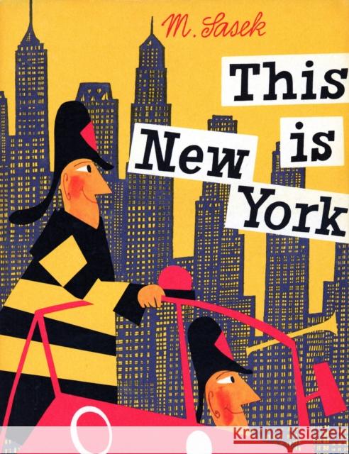 This Is New York Miroslav Sasek 9780789308849 Rizzoli International Publications