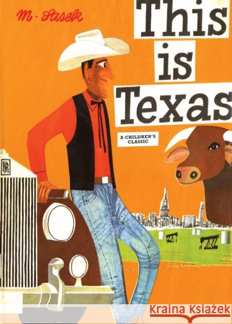 This Is Texas: A Children's Classic Sasek, Miroslav 9780789313898 0