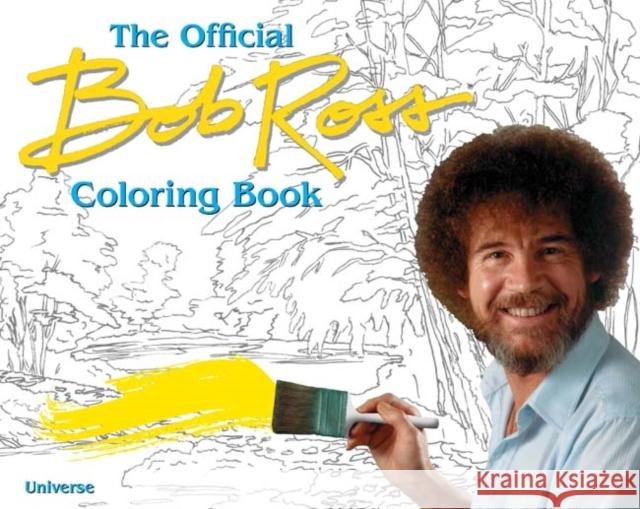 The Bob Ross Coloring Book Bob Ross 9780789327727 Universe Publishing