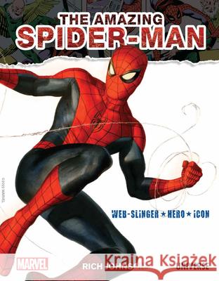 The Amazing Spider-Man: Web-Slinger, Hero, Icon Johnson, Rich 9780789337795