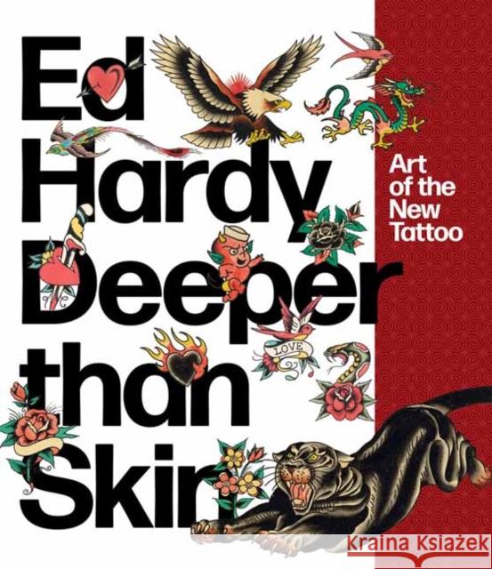 Ed Hardy: Art of the New Tattoo Sherry Fowler 9780789337931 Rizzoli International Publications