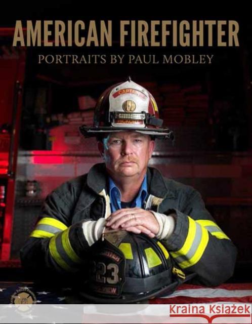 American Firefighter Paul Mobley 9780789338167