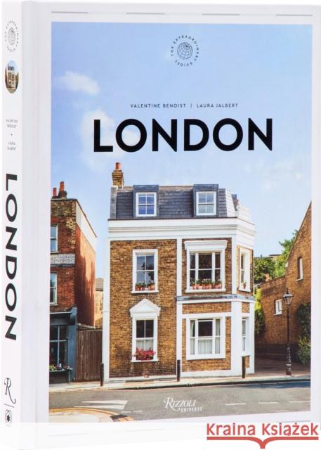 London: The Extraordinary Guide: An Insider Tour of Art, Food, and Culture Laura Jalbert 9780789344342 Universe Publishing(NY)
