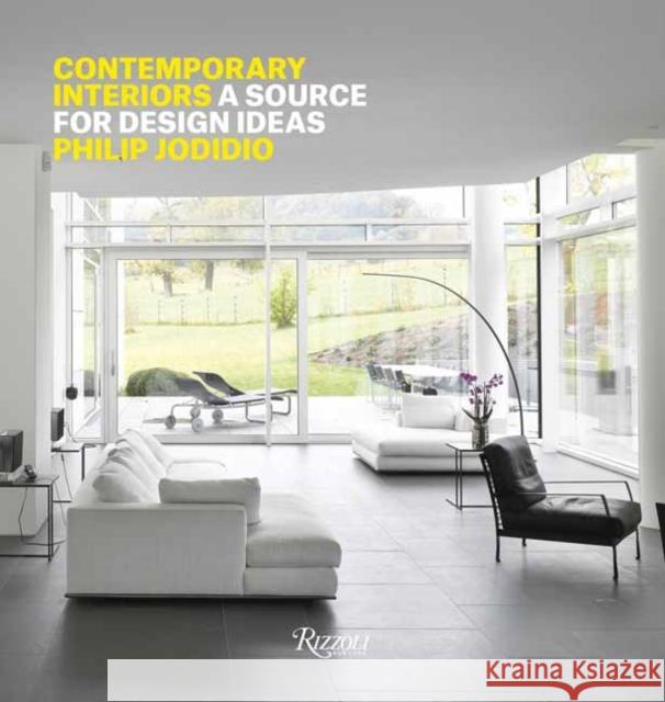 Contemporary Interiors: A Source of Design Ideas Philip Jodidio 9780789344373