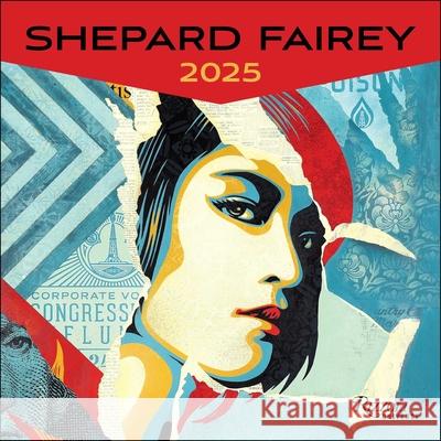 Shepard Fairey 2025 Wall Calendar Shepard Fairey 9780789344892 Rizzoli Universe