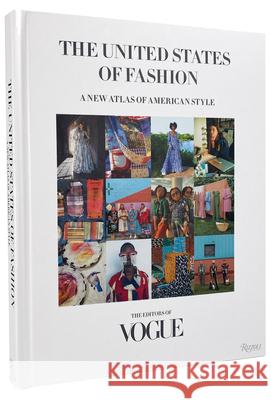 United States of Fashion: A New Atlas of American Style  9780789345127 Rizzoli International Publications