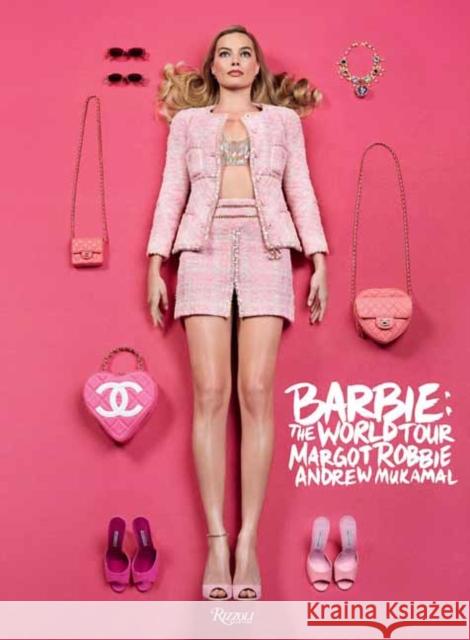 Barbie(TM): The World Tour Andrew Mukamal 9780789345578 Rizzoli International Publications
