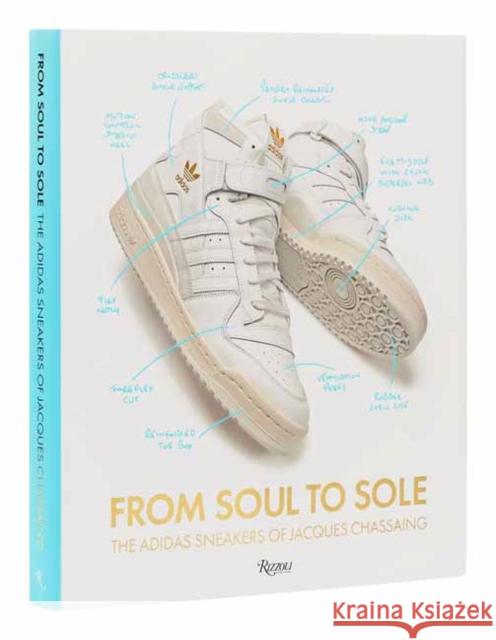 From Soul to Sole: The Adidas Sneakers of Jacques Chassaing Peter Moore 9780789345844