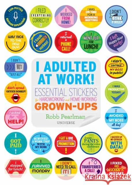 I Adulted At Work! Robb Pearlman 9780789345851 Rizzoli International Publications