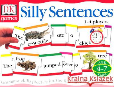 DK Toys & Games: Silly Sentences: Grammar Skills Practice for the First 3 Years of School Dorling Kindersley Publishing 9780789454720 DK Publishing (Dorling Kindersley)