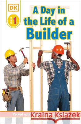 DK Readers L1: Jobs People Do: A Day in the Life of a Builder Linda Hayward 9780789473639 DK Publishing (Dorling Kindersley)
