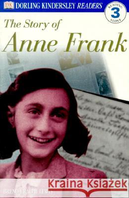 The Story of Anne Frank Brenda Ralph Lewis 9780789473790 DK Publishing (Dorling Kindersley)