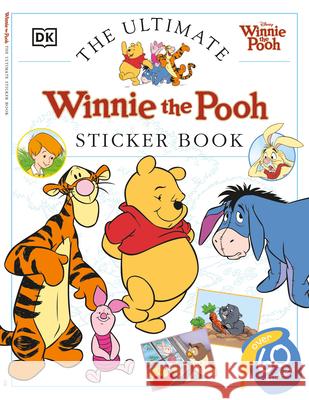 Ultimate Sticker Book: Winnie the Pooh [With Sticker] DK Publishing                            Dorling Kindersley Publishing 9780789499967 