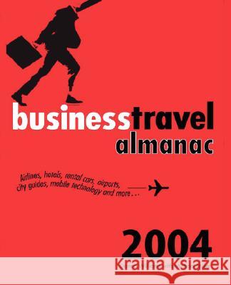 The Business Travel Almanac Michael Miller Donna Williams 9780789729347 Que
