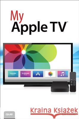 My Apple TV Sam Costello 9780789750174 Pearson Education (US)
