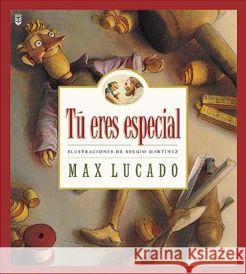 Tú Eres Especial = You Are Special Lucado, Max 9780789907523 Spanish House