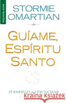 Guíame, Espíritu Santo Omartian, Stormie 9780789922373