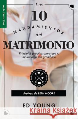 Los 10 Mandamientos del Matrimonio Ed Young 9780789925275 Unilit