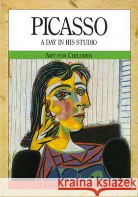 Picasso: A Day in His Studio Veronique Antonie   9780791028155 Chelsea House Publishers
