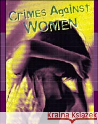 Crimes against Women Gerda Gallop 9780791042557 Chelsea House Publications