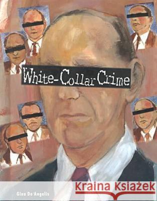 White-collar Crime  9780791042793 Chelsea House Publishers