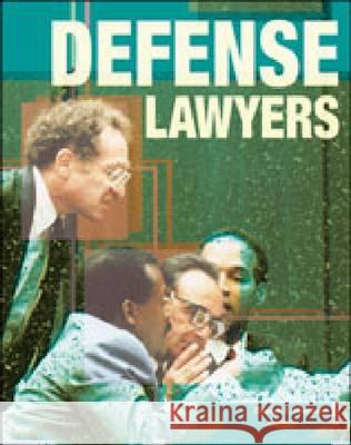 Defense Lawyers Dan Harmon Daniel E. Harmon 9780791042847 Chelsea House Publications