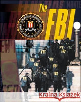 The FBI (Crime, Just & Punish) Dan Harmon 9780791042892 Chelsea House Publications