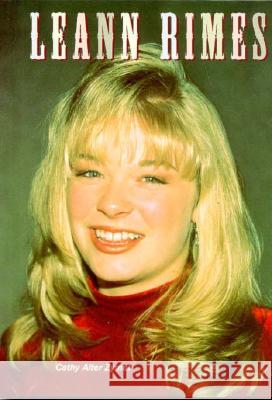 Leann Rimes (Gos) Cathy Alder Zymet 9780791051528 Chelsea House Publications