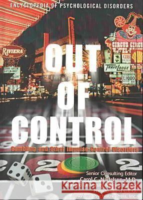 Out of Control Linda Bayer   9780791053133 Chelsea House Publishers