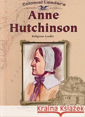 Anne Hutchinson Beth Clark   9780791053423 Chelsea House Publishers