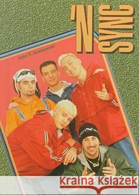 N Sync (Gos) John Grabowski 9780791054932 Chelsea House Publications