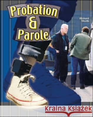 Probation and Parole (Cjp) Dick Worth Richard Worth 9780791057667 Chelsea House Publications