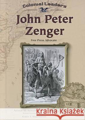 John Peter Zenger  9780791059661 Chelsea House Publishers
