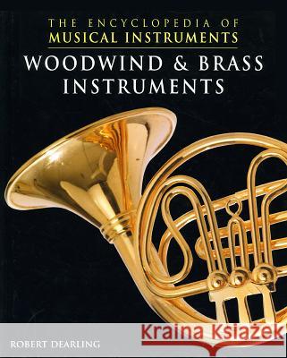 Woodwind and Brass Instruments  9780791060919 Chelsea House Publishers