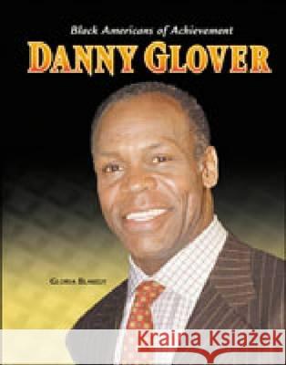 Danny Glover  9780791062852 Chelsea House Publishers