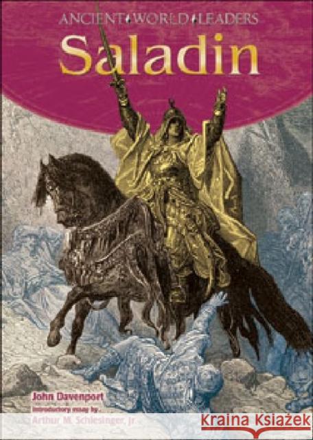 Saladin John Davenport Chelsea House Publications               Arthur Meier, Jr. Schlesinger 9780791072233 Chelsea House Publications