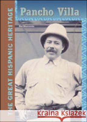 Pancho Villa Hal Marcovitz 9780791072578 Chelsea House Publications