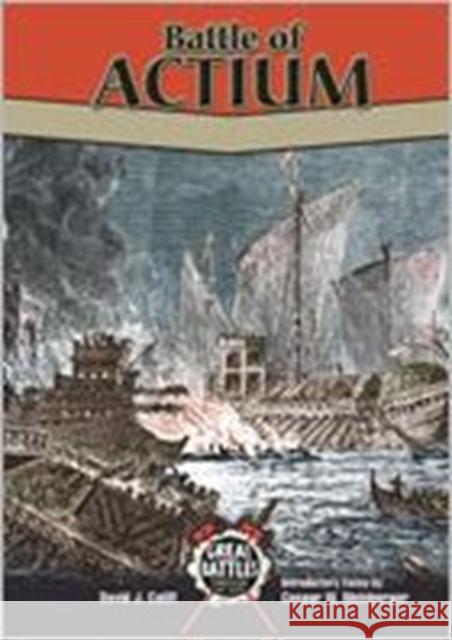 Battle of Actium (GB) Califf, David 9780791074404 Chelsea House Publications