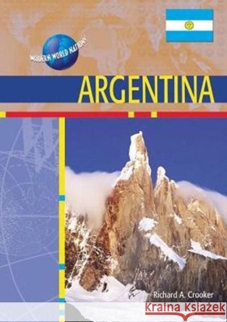 Argentina Richard A. Crooker 9780791074800 Chelsea House Publications