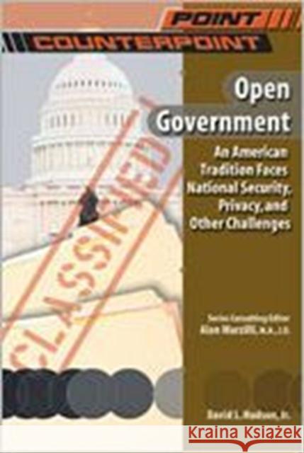 Open Government Hudson, David L., Jr. 9780791080900 Chelsea House Publications