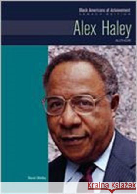 Alex Haley: Author Shirley, David 9780791082492 Chelsea House Publications
